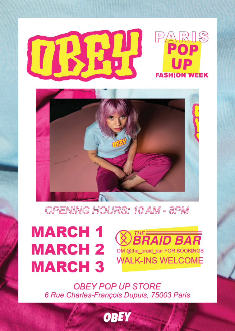 OBEY WOMENS PARIS POP UP - 3/1 to 3/3