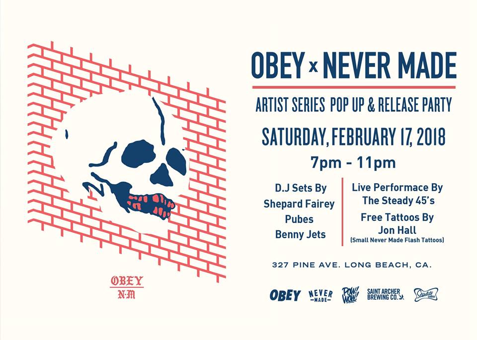 OBEY X NEVER MADE ARTIST SERIES COLLECTION RELEASE PARTY