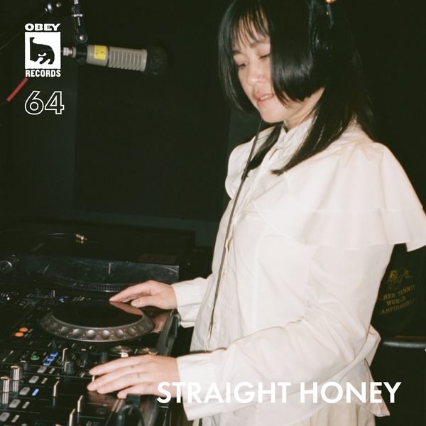 OBEY RECORDS Ep. 64: Straight Honey
