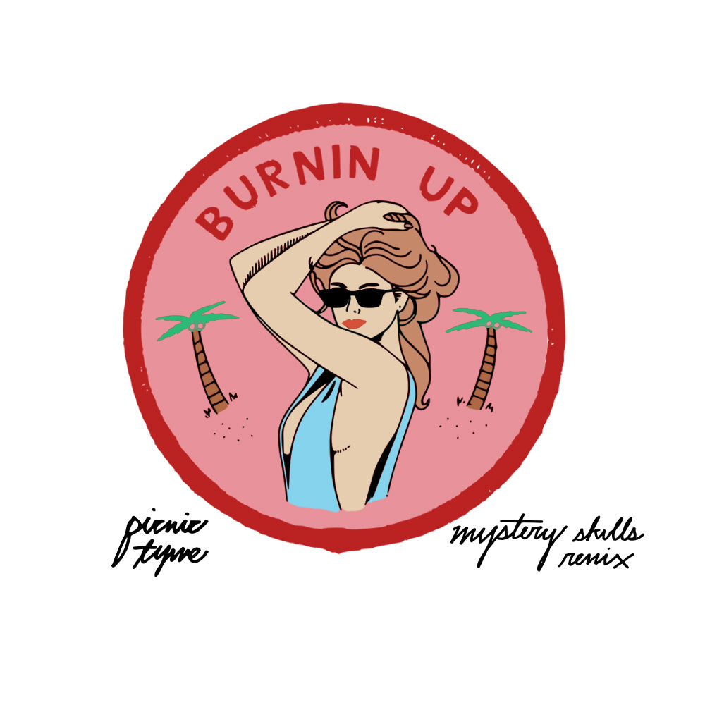 Burnin up (Mystery Skulls Remix)