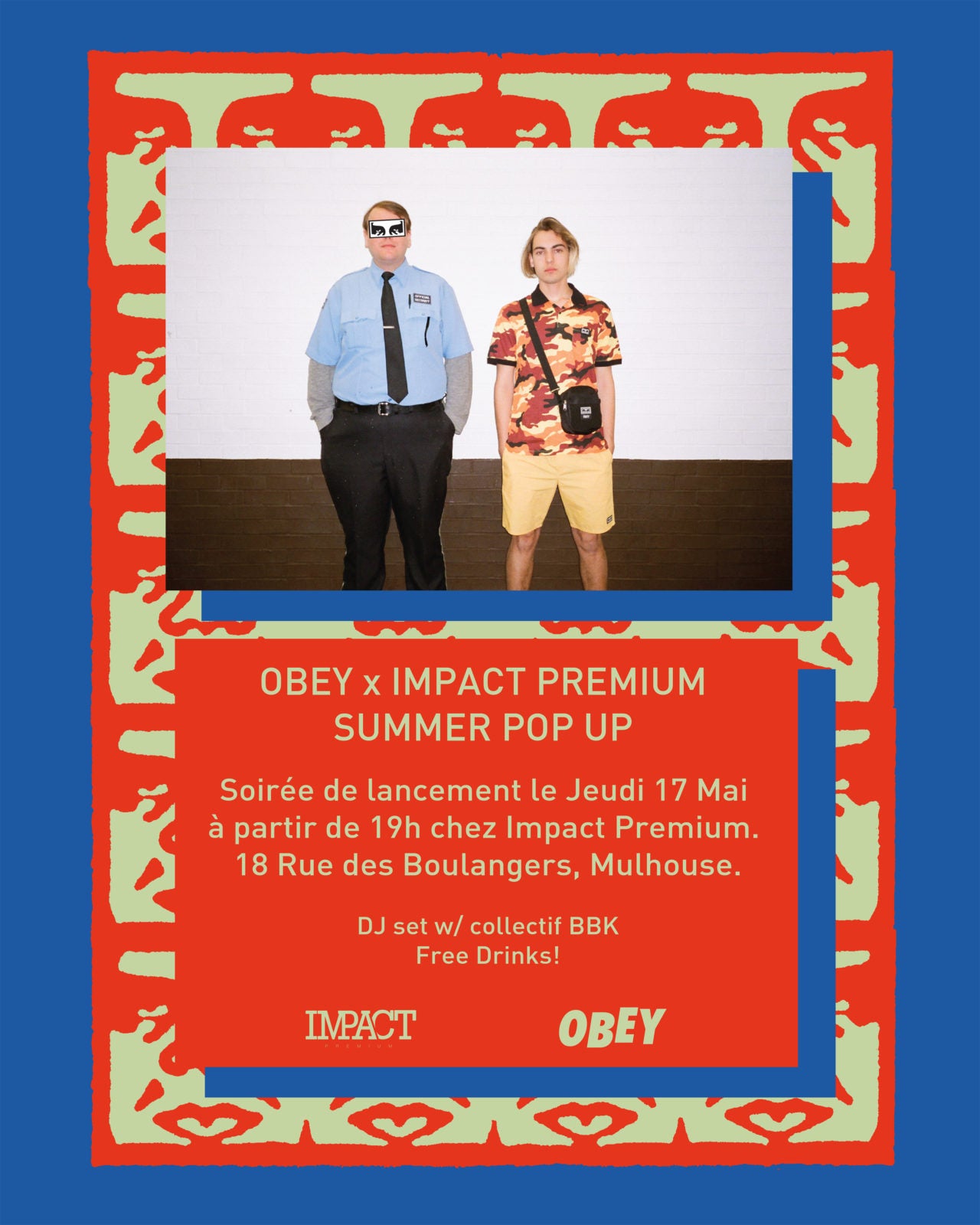 OBEY X IMPACT SUMMER POP UP  MAY 17 2018